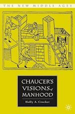 Chaucer’s Visions of Manhood