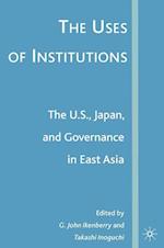 The Uses of Institutions: The U.S., Japan, and Governance in East Asia