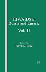 HIV/AIDS in Russia and Eurasia, Volume II