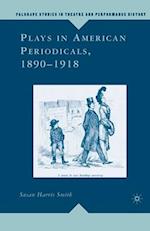 Plays in American Periodicals, 1890-1918