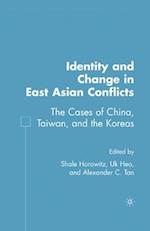 Identity and Change in East Asian Conflicts