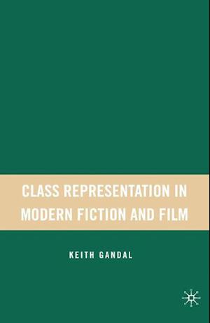 Class Representation in Modern Fiction and Film