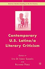 Contemporary U.S. Latino/ A Literary Criticism
