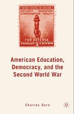 American Education, Democracy, and the Second World War