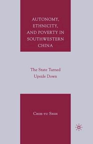 Autonomy, Ethnicity, and Poverty in Southwestern China