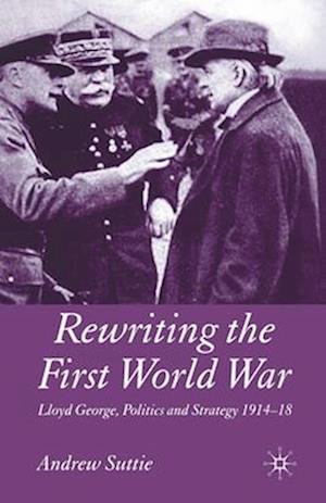 Rewriting the First World War