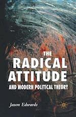 The Radical Attitude and Modern Political Theory