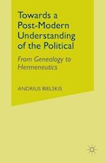 Towards a Post-Modern Understanding of the Political