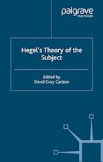 Hegel’s Theory of the Subject
