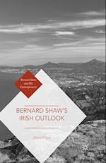 Bernard Shaw’s Irish Outlook