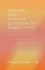 Edward Said and the Question of Subjectivity