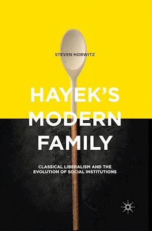 Hayek's Modern Family