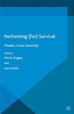 Performing (for) Survival