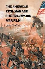 The American Civil War and the Hollywood War Film