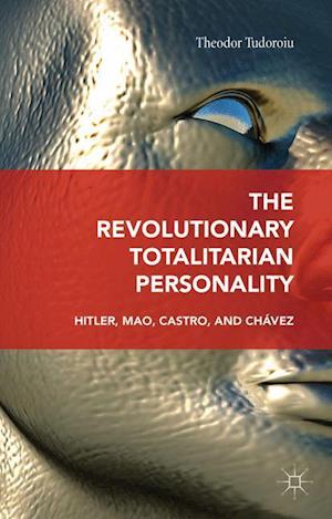 The Revolutionary Totalitarian Personality