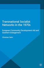 Transnational Socialist Networks in the 1970s