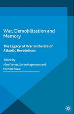 War, Demobilization and Memory