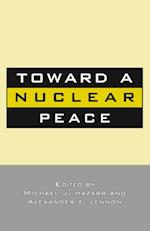 Toward A Nuclear Peace