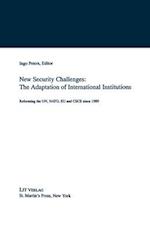 New Security Challenges: the Adaptations of International Institutions