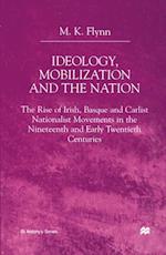 Ideology, Mobilization and the Nation