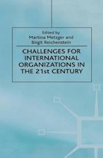 Challenges For International Organizations in the 21st Century