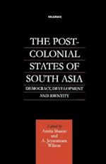 The Post-Colonial States of South Asia