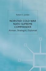 Norstad: Cold-War Supreme Commander