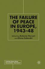 The Failure of Peace in Europe, 1943-48