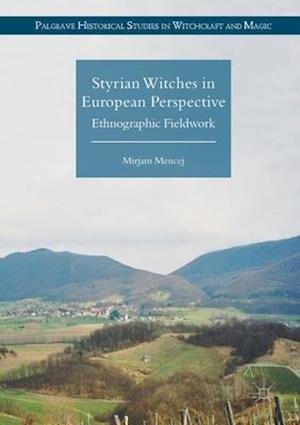 Styrian Witches in European Perspective