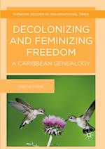 Decolonizing and Feminizing Freedom