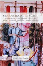 Silk and Tea in the North