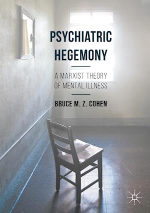 Psychiatric Hegemony