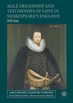 Male Friendship and Testimonies of Love in Shakespeare's England