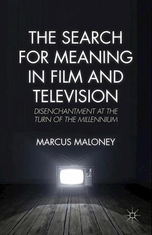 The Search for Meaning in Film and Television