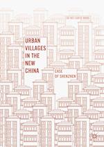 Urban Villages in the New China