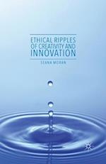 Ethical Ripples of Creativity and Innovation
