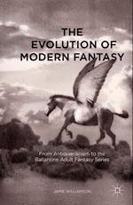 The Evolution of Modern Fantasy