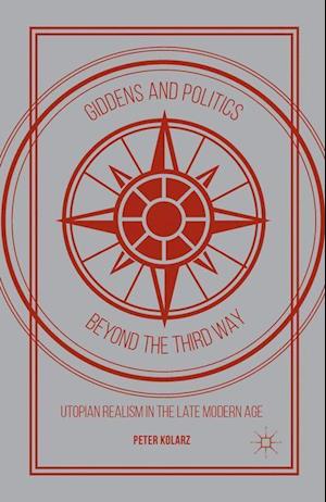 Giddens and Politics beyond the Third Way