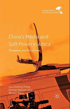 China's Media and Soft Power in Africa