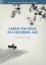 Caring for Souls in a Neoliberal Age