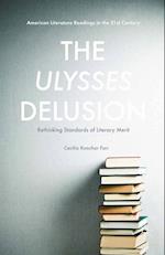 The Ulysses Delusion