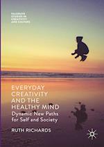 Everyday Creativity and the Healthy Mind