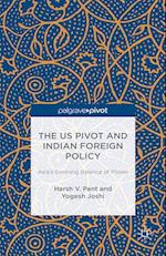 The US Pivot and Indian Foreign Policy