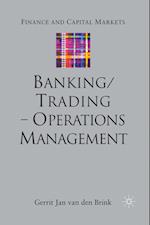 Banking/Trading - Operations Management