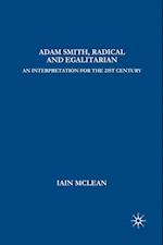 Adam Smith, Radical and Egalitarian