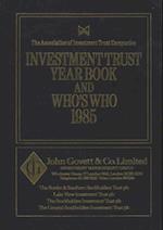 Investment Trust Year Book & Who's Who 1985