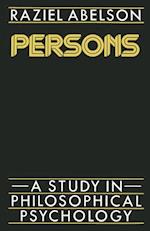 Persons: A Study in Philosophical Psychology