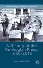 A History of the Norwegian Press, 1660-2015