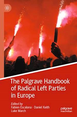 The Palgrave Handbook of Radical Left Parties in Europe