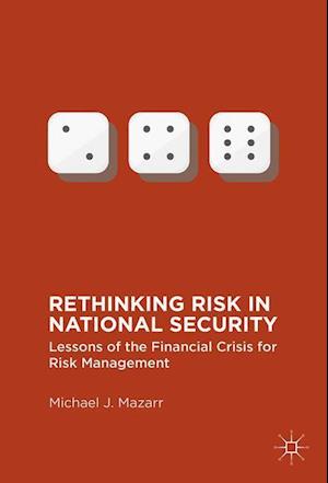 Rethinking Risk in National Security